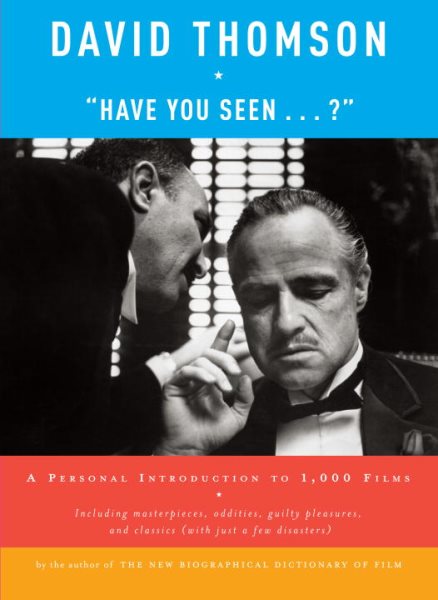 Have You Seen . . . ?: A Personal Introduction to 1,000 Films cover