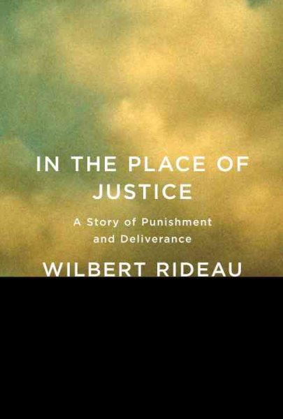 In the Place of Justice: A Story of Punishment and Deliverance cover
