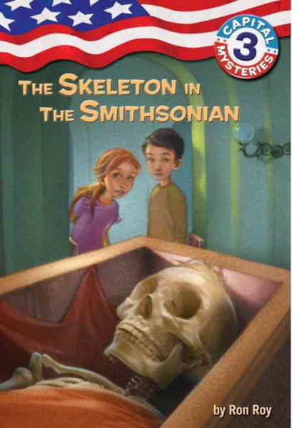 Capital Mysteries #3: The Skeleton in the Smithsonian cover