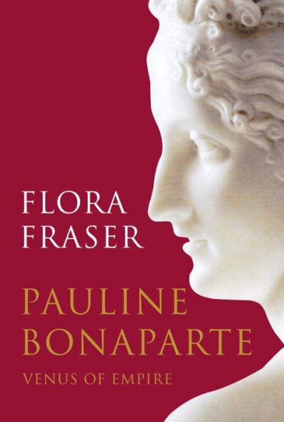 Pauline Bonaparte: Venus of Empire cover