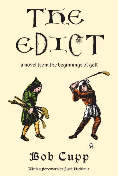 The Edict: A Novel from the Beginnings of Golf cover