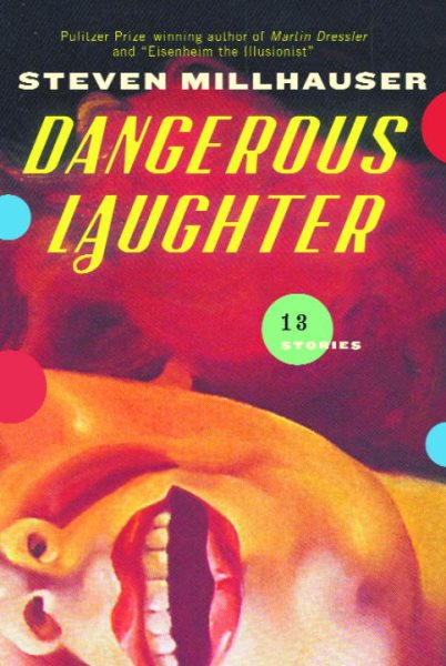Dangerous Laughter: Thirteen Stories cover