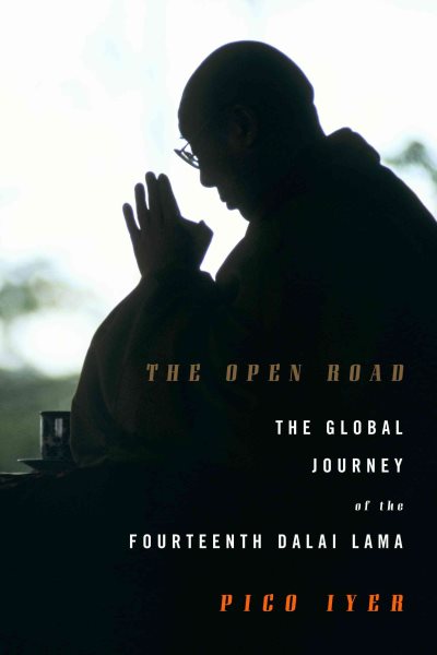The Open Road: The Global Journey of the Fourteenth Dalai Lama cover