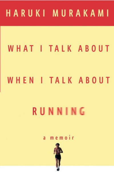 What I Talk About When I Talk About Running cover