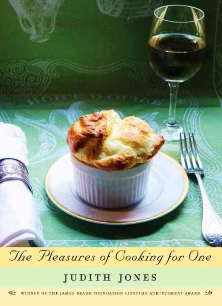 The Pleasures of Cooking for One: A Cookbook cover