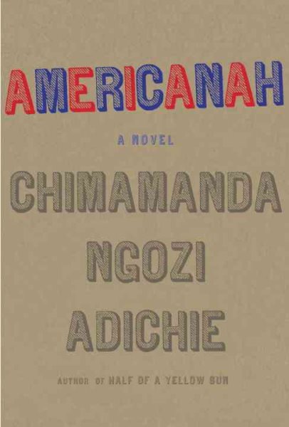Americanah: A novel (ALA Notable Books for Adults) cover