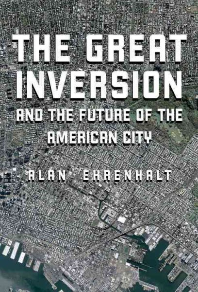 The Great Inversion and the Future of the American City cover