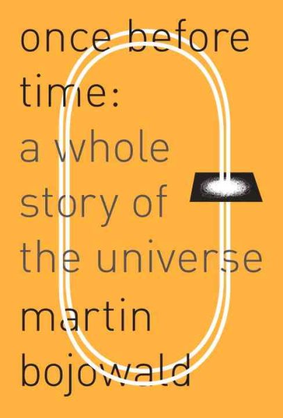 Once Before Time: A Whole Story of the Universe cover