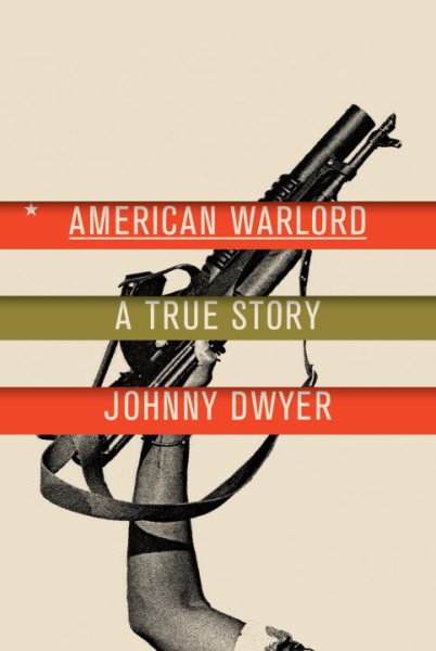 American Warlord: A True Story cover