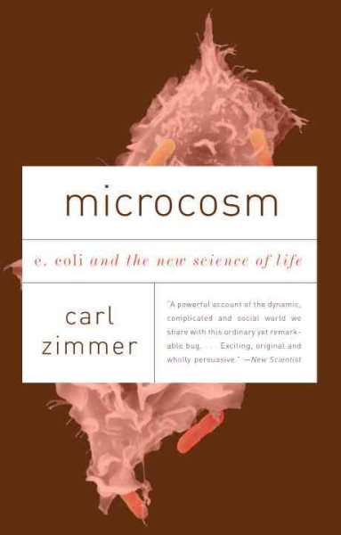 Microcosm: E. Coli and the New Science of Life cover