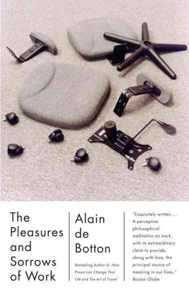 The Pleasures and Sorrows of Work (Vintage International) cover