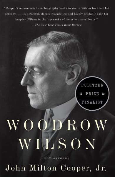 Woodrow Wilson: A Biography cover