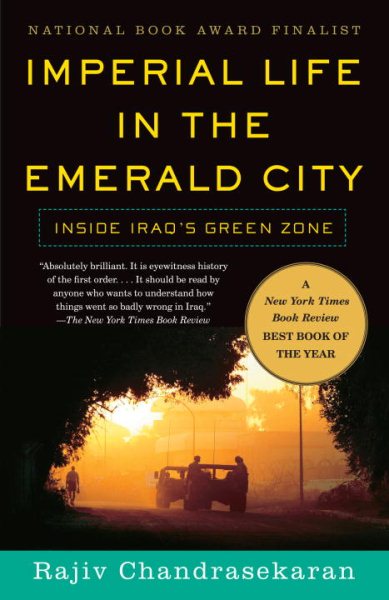 Imperial Life in The Emerald City: Inside Iraq's Green Zone cover
