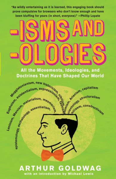 'Isms & 'Ologies: All the Movements, Ideologies and Doctrines That Have Shaped Our World cover