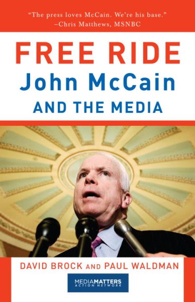 Free Ride: John McCain and the Media cover