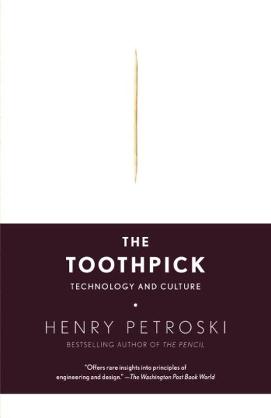 The Toothpick: Technology and Culture cover