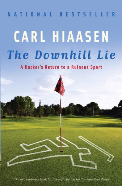 The Downhill Lie: A Hacker's Return to a Ruinous Sport cover