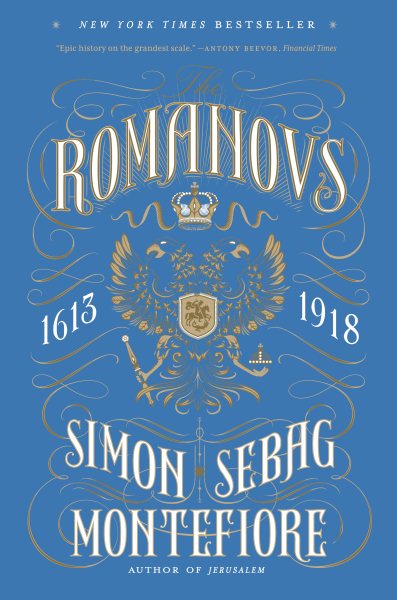 The Romanovs: 1613-1918 cover