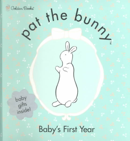 Pat the Bunny Baby's First Year with Gifts cover