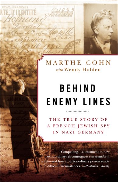 Behind Enemy Lines: The True Story of a French Jewish Spy in Nazi Germany cover