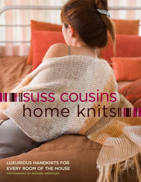 Home Knits: Luxurious Handknits for Every Room of the House cover