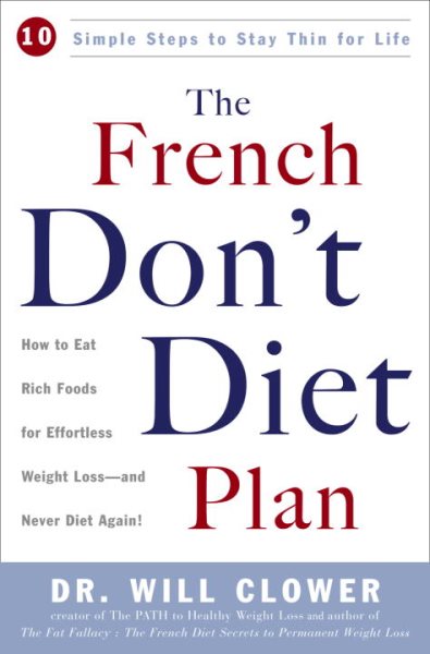 The French Don't Diet Plan: 10 Simple Steps to Stay Thin for Life cover