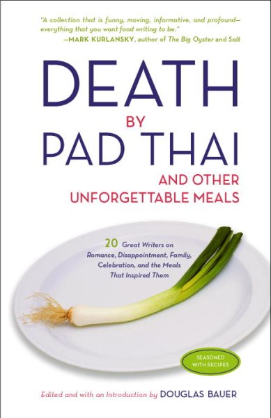 Death by Pad Thai: And Other Unforgettable Meals cover