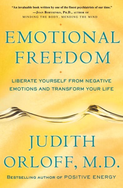 Emotional Freedom: Liberate Yourself from Negative Emotions and Transform Your Life cover