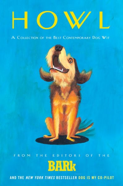 Howl: A Collection of the Best Contemporary Dog Wit cover
