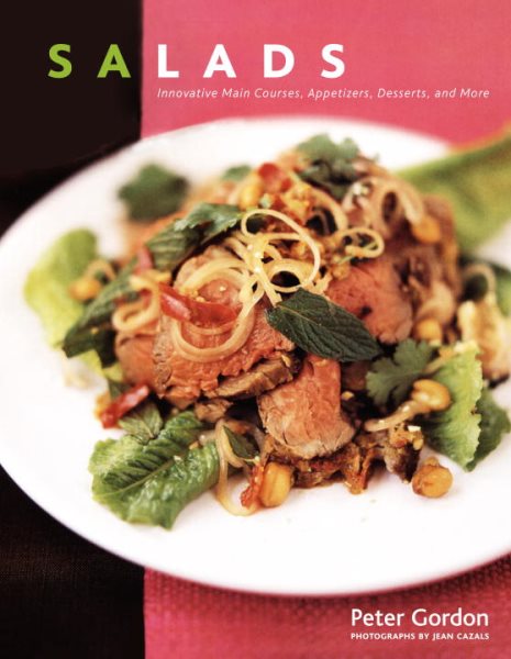 Salads: Innovative Main Courses, Appetizers, Desserts, and More cover