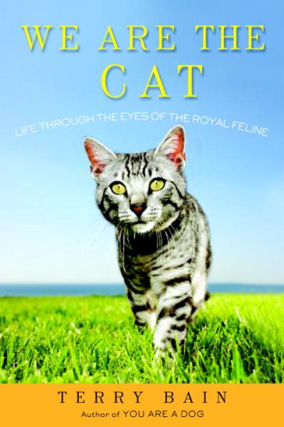 We Are the Cat: Life Through the Eyes of the Royal Feline cover