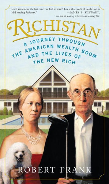 Richistan: A Journey Through the American Wealth Boom and the Lives of the New Rich cover