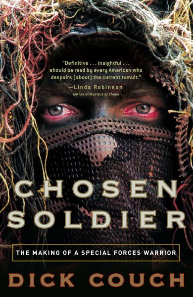 Chosen Soldier: The Making of a Special Forces Warrior cover
