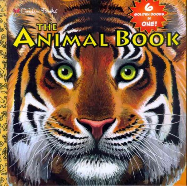 The Golden Animal Book (6 Golden Books in One)