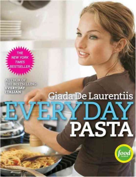 Everyday Pasta: A Cookbook cover