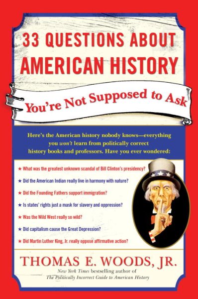 33 Questions About American History You're Not Supposed to Ask cover