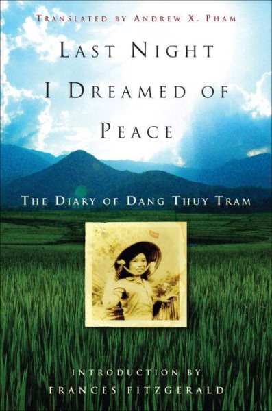 Last Night I Dreamed of Peace: The Diary of Dang Thuy Tram cover