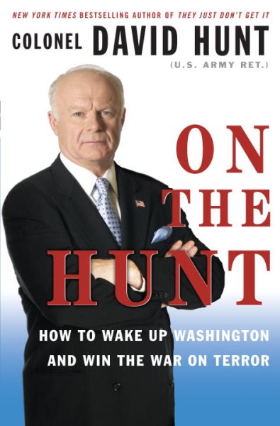 On the Hunt: How to Wake Up Washington and Win the War on Terror cover