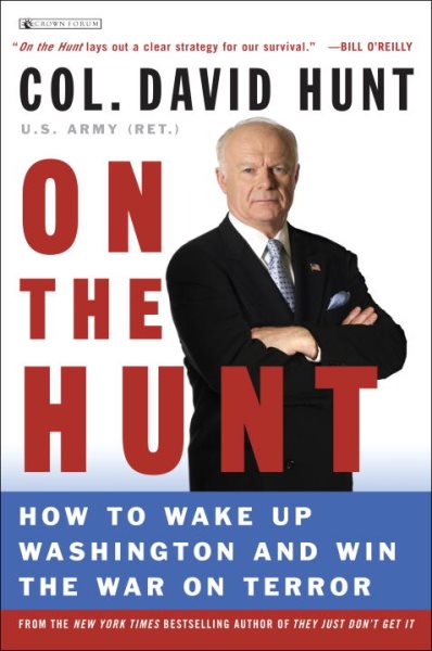 On the Hunt: How to Wake Up Washington and Win the War on Terror