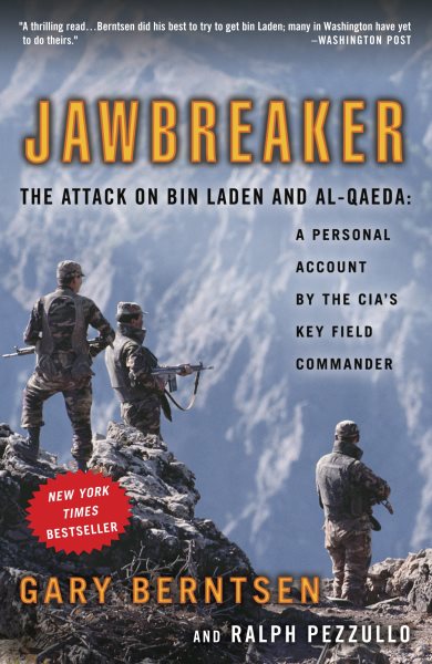 Jawbreaker: The Attack on Bin Laden and Al-Qaeda: A Personal Account by the CIA's Key Field Commander cover