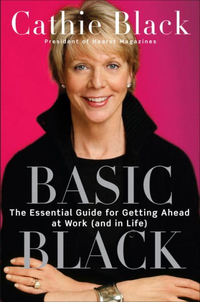 Basic Black: The Essential Guide for Getting Ahead at Work (and in Life) cover