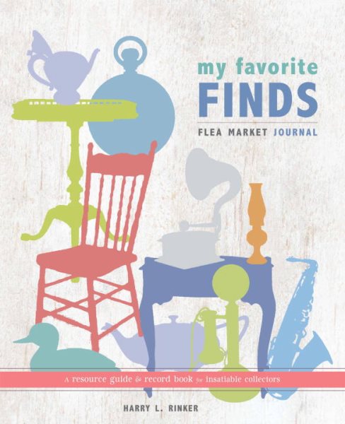 My Favorite Finds: Flea Market Journal cover
