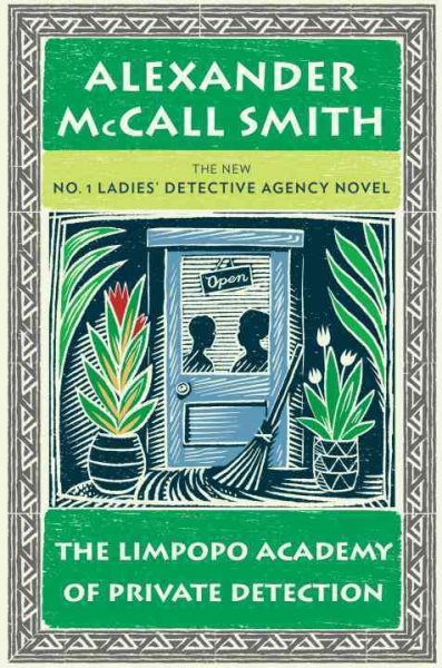 The Limpopo Academy of Private Detection (No. 1 Ladies' Detective Agency Series) cover