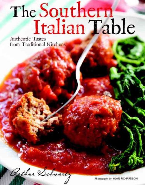 The Southern Italian Table: Authentic Tastes from Traditional Kitchens cover