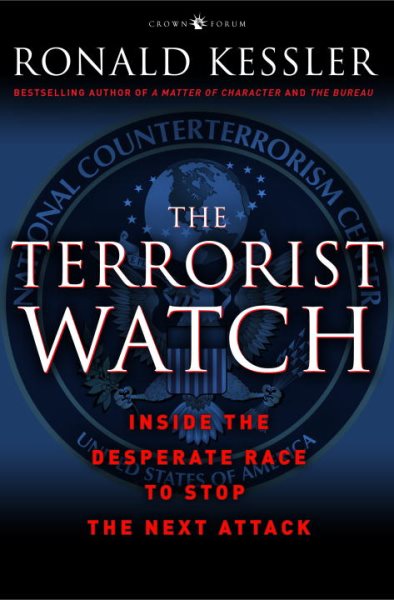 The Terrorist Watch: Inside the Desperate Race to Stop the Next Attack cover