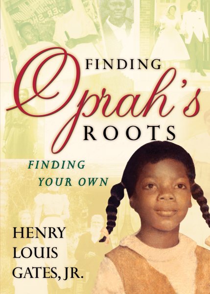 Finding Oprah's Roots: Finding Your Own cover