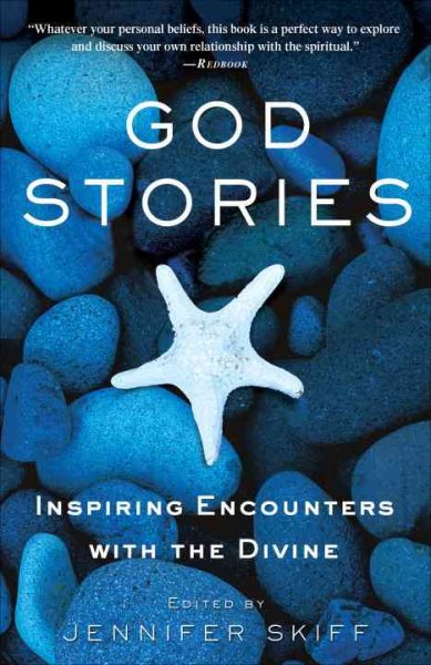 God Stories: Inspiring Encounters with the Divine cover