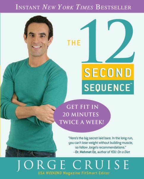 The 12 Second Sequence: Get Fit in 20 Minutes Twice a Week! cover