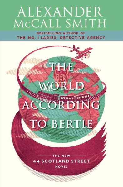 The World According to Bertie: 44 Scotland Street Series (4) cover