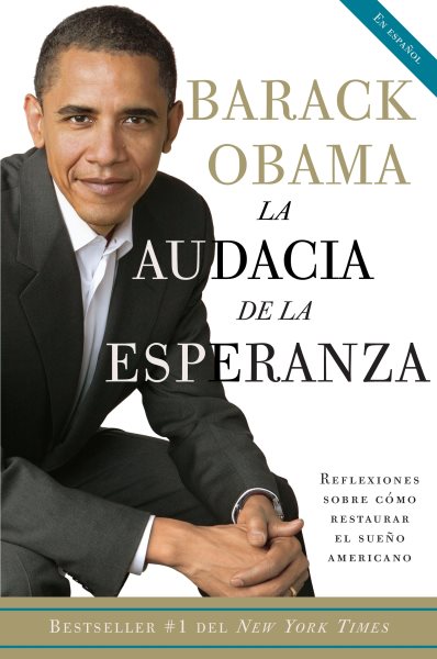 La audacia de la esperanza: Reflexiones sobre como restaurar el sueno americano / The Audacity of Hope (Spanish Edition) cover